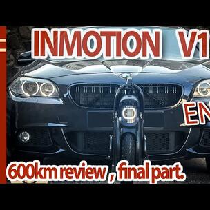 INMOTION V11 - 600KM review